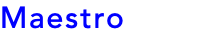 Maestro